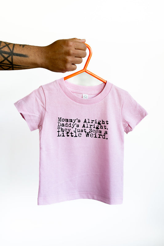 Mommy's Alright Kid Shirt